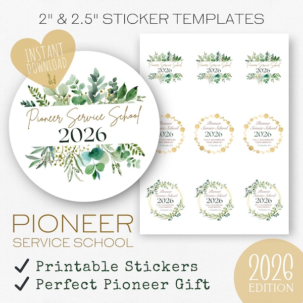 May include: A digital sheet of 2-inch and 2.5-inch round sticker templates featuring green watercolor foliage and gold accents. The text reads Pioneer Service School 2026. The design includes various circular frames with botanical elements and gold floral wreaths.