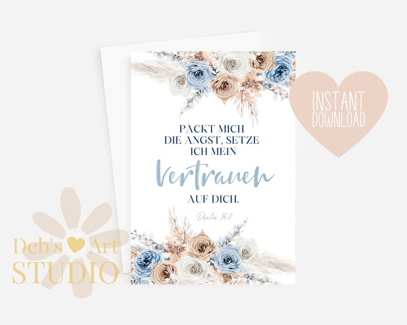 Pode incluir: Um cart&atilde;o imprim&iacute;vel com um design floral em tons de azul e bege. O cart&atilde;o apresenta uma cita&ccedil;&atilde;o em alem&atilde;o que diz "Packt mich die Angst, setze ich mein Vertrauen auf dich. Psalm 56:3".