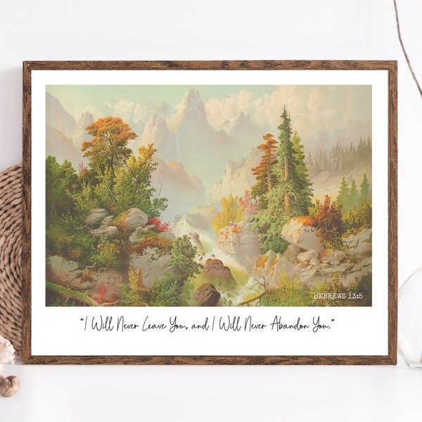 I Will Never Abandon You | Hebrews 13:5 | JW Prints Wall Art | Faith Quote | JW Wall Art | Vintage Landscape Print | Bible Verse Print