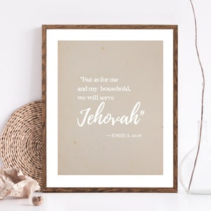 Quant à moi et ma maison, nous servirons Jéhovah | Josué 24:15 | Cadeau JW | Art mural de versets bibliques imprimables | Témoins de Jéhovah | Pionnier