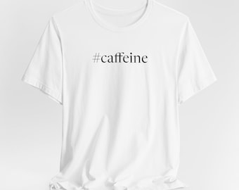 Café drôle disant tee pour femme cadeau pour les amateurs de café tee-shirt unsexe café pour homme caféine accro t-shirt pour fille cadeau pour petite amie tee
