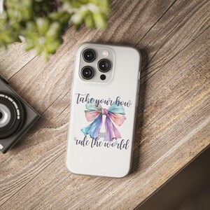Quote Phone Case Inspirational Motivational Cover for iPhone for Samsung take your bow and rule the world women empowerment phone case gift