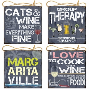 Pack of 4 Hanging Signs, Margaritaville Sign, Group Therapy Sessions Daily, I Love to Cook with Wine, Cats & Wine Make Everything Fine
