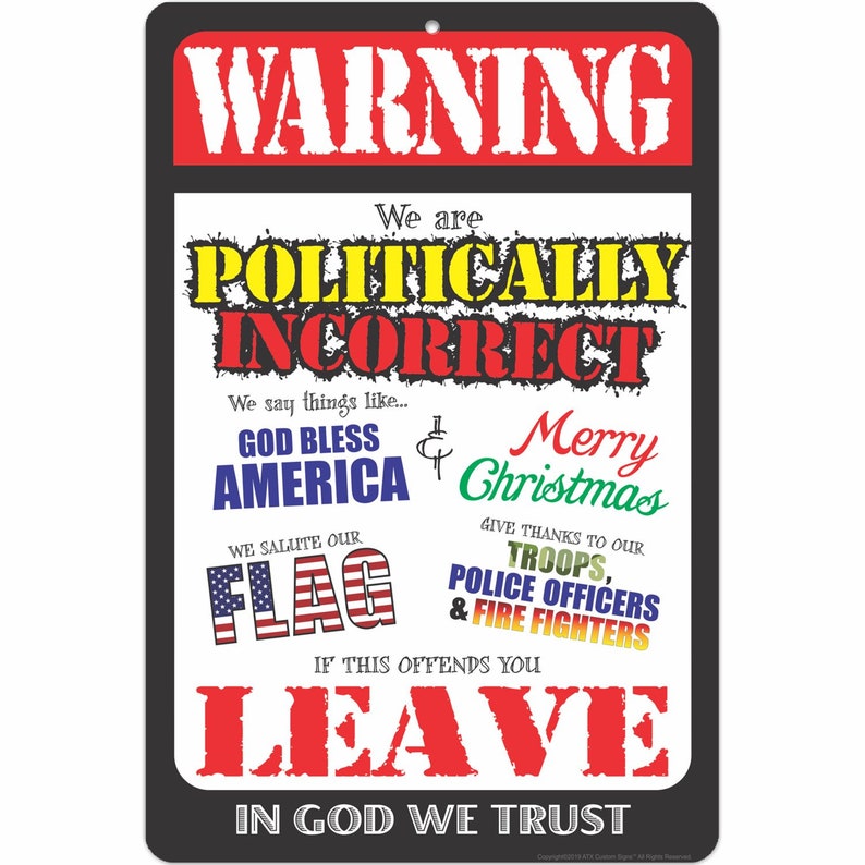 Funny Politically Incorrect Sign Size 8 x 12