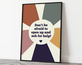 Don't Be Afraid to Ask for Help, Mental Health Office Decor, Elementary School Classroom Calming Corner, Psychologist Gift - MHP102.4