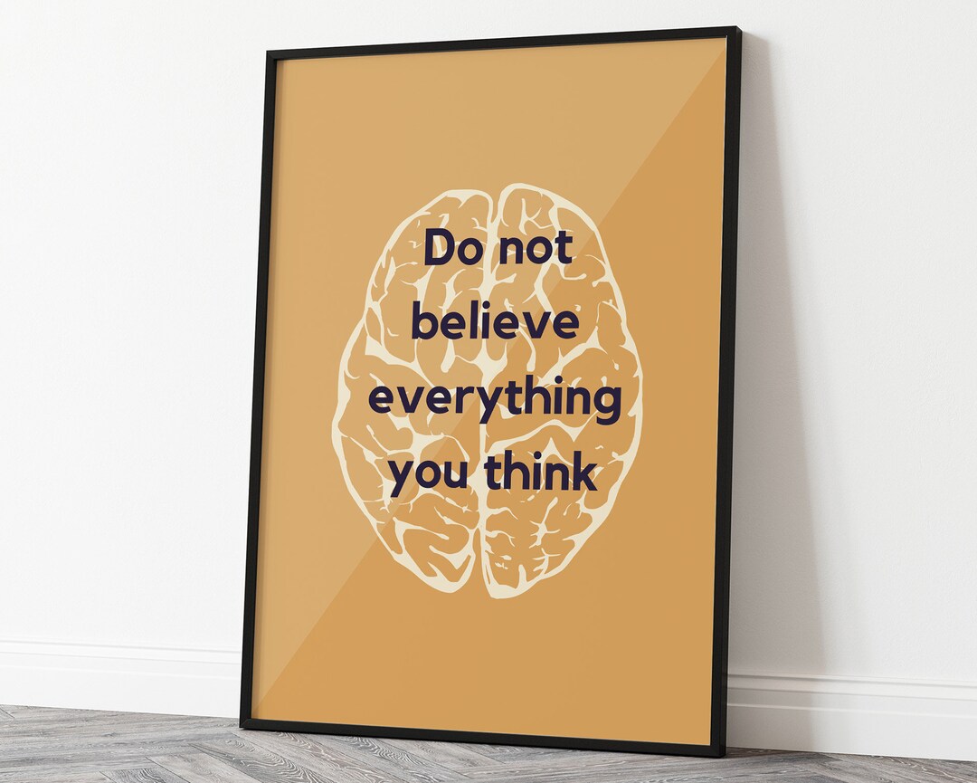 Therapy Counselor Office Wall Art Décor, Do Not Believe Everything You