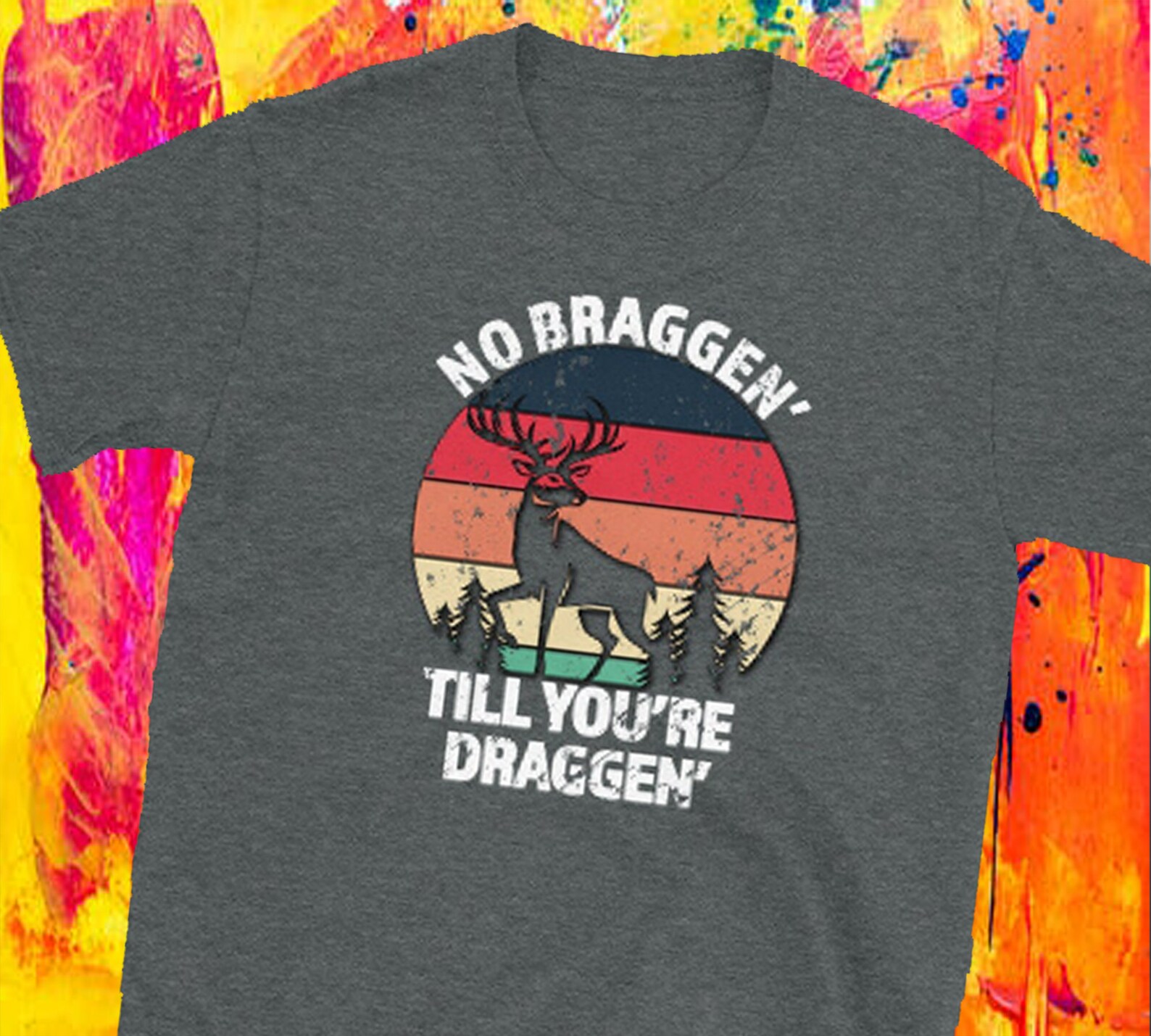 Kein Braggen Bis Sie Draggen sind große Jäger Geschenk | Etsy