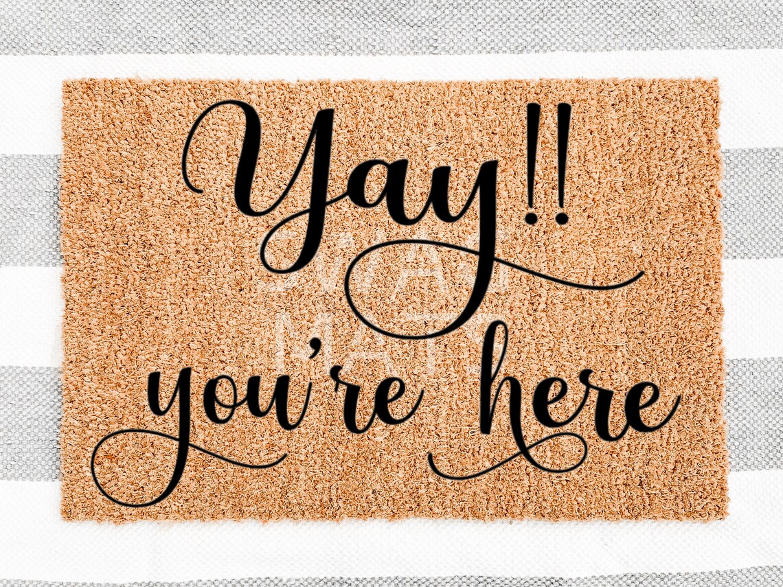 Doormat SVG Yay You're Here Mat SVG PNG Instant Etsy India