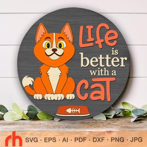 La vita è migliore con un gatto SVG, file di taglio per cartello porta a strati, gancio rotondo per animali domestici DXF, sagoma di gatto divertente, cartello appeso per amanti dei gatti, decorazione per animali