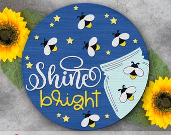 Shine Bright Firefly SVG, Mason Jar Door Sign Cut File, Lightning Bug Hanger DXF, Summer Hanging Sign DXF