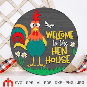 May include: A round wooden sign with a colorful rooster illustration and the text "WELCOME to the HEN HOUSE". The sign has a dark gray background and is decorated with green grass, white flowers, and a dragonfly.