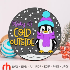 Bébé il fait froid dehors SVG, panneau de porte de Noël en couches coupe fichier, panneau suspendu de Noël DXF, cintre animal hiver, Silhouette de pingouin