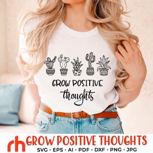 Cultive pensamentos positivos SVG, arquivo de corte Plant Lover, Plant Mom DXF, vetor de planta em vaso, design de citação de cacto