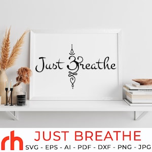 Just Breathe SVG, file di taglio del simbolo Om, disegno sanscrito DXF, PDF di decorazioni yoga