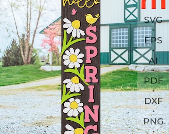 Hello Spring SVG, Layered Porch Sign Cut File, Spring Bird Silhouette, Floral Leaner DXF, Flower Sitter Design, Daisy Decor