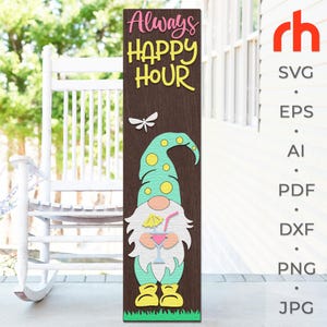 Always Happy Hour SVG, gelaagde veranda teken gesneden bestand, silhouet van een kabouter met cocktail, zomer slankere DXF, achtertuin sitter, terrasdecor