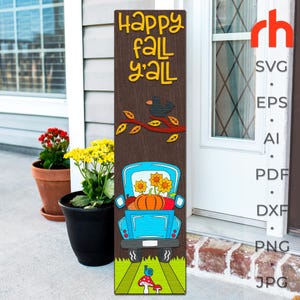 Happy Fall Y’all SVG, Fall Porch Sign Cut File, Layered Leaner DXF, Silhouette of a Truck with Pumpkin and Sunflowers, Thanksgiving Sitter