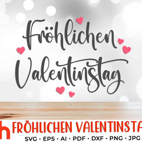 Fröhlichen Valentinstag SVG, Germany Quote Cut File, Valentines Decor DXF, February Decor