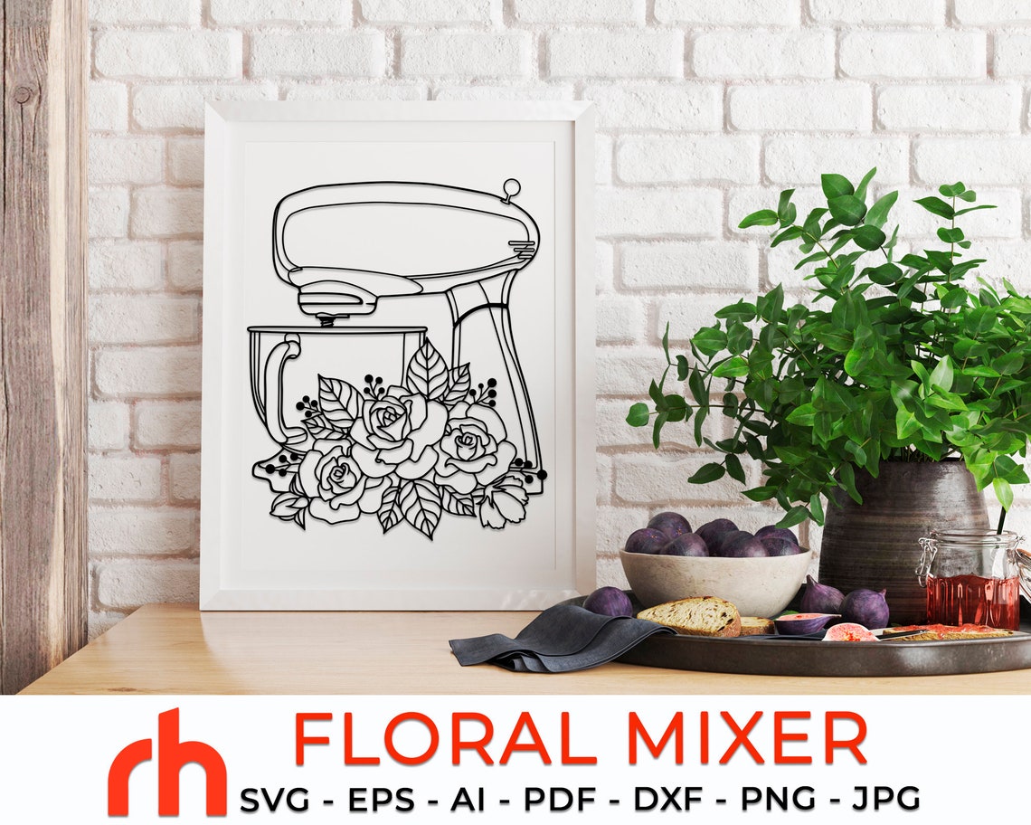 Flower Mixer SVG, Floral Baking Cut File, Bakery Design DXF, Mixer With ...