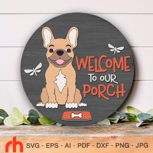 Welkom bij onze veranda SVG, gelaagd deurbord gesneden bestand, ronde hanger met een hond, Franse bulldog silhouet, Frenchie DXF, huisdier hangend bord