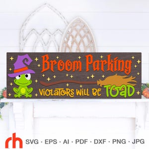 Bezem parkeerovertreders worden pad SVG, horizontale veranda teken gesneden bestand, silhouet van een kikker in heksenhoed, Halloween gelaagde bord DXF