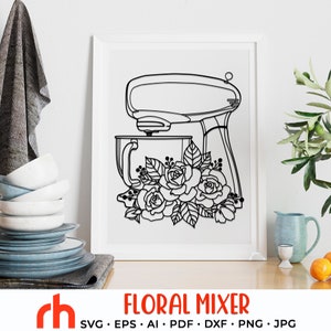 Mixer per fiori in formato SVG, file di taglio per dolci floreali, design per panetteria in formato DXF, mixer con rose, vettore per robot da cucina