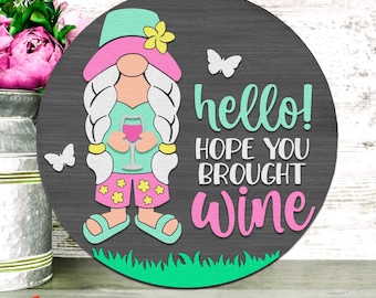 Hello Hope You Brought Wine SVG, Layered Door Sign Cut File, Summer Round Hanger DXF, Silhouette of a Gnome with Wine, Backyard Hanging Sign