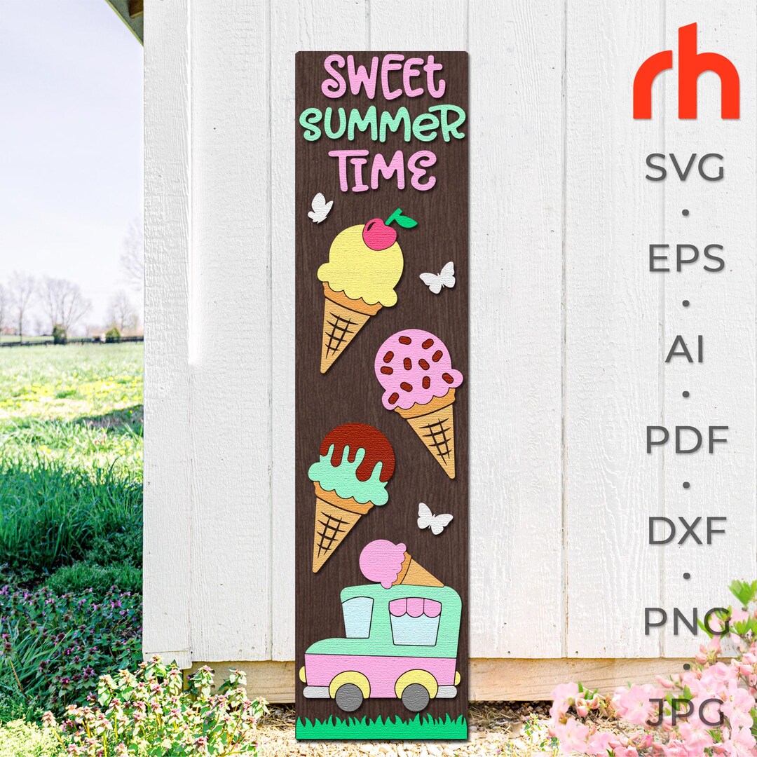 Summertime Sign Sweet Summertime SVG, Layered Porch Sign Cut File, Ice Cream Truck ...