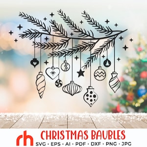 May include: Black Christmas baubles SVG design. The image features a black silhouette of a pine branch with hanging ornaments. The ornaments include stars, hearts, and various bauble shapes. The text "CHRISTMAS BAUBLES" is at the bottom.