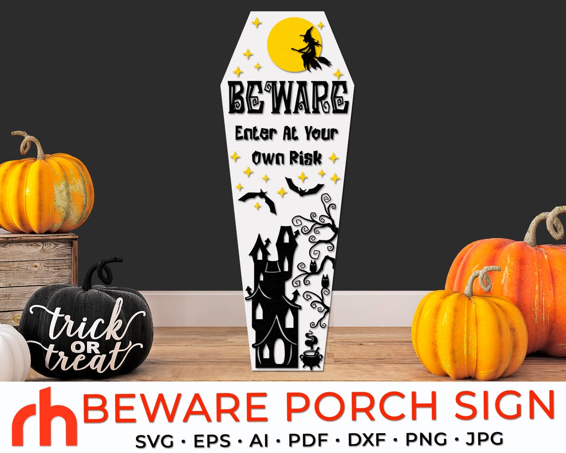 Beware Porch Sign SVG Enter at Your Own Risk SVG Coffin - Etsy