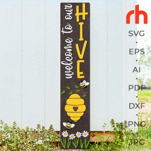 Welcome to Our Hive SVG, Layered Porch Sign Cut File, Summer Leaner DXF, Funny Bee Silhouette, Farm Porch Sitter, Countryside Decor
