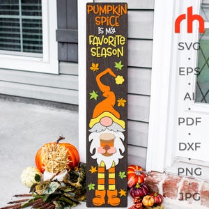 Pumpkin Spice is my Favorite Season SVG, Layered Porch Sign Cut File, Fall Leaner DXF, Autumn Sitter, Silhouette of a Gnome with a Coffee