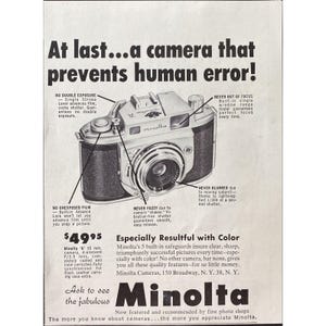 May include: A black and silver Minolta 35mm camera with a built-in rangefinder. The ad text reads "At last...a camera that prevents human error!" and lists features such as "No double exposure", "No unexposed film", "Never fuzzy", and "Never blurred". The ad also states that the camera is "Especially Resultful with Color" and costs $49.95.