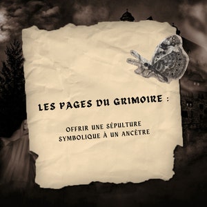 Puede incluir: Un papel de estilo vintage con una ilustración de mariposa y el texto "Les Pages du Grimoire: Offrir une sépulture symbolique à un ancêtre". El papel es texturizado y tiene un aspecto desgastado.