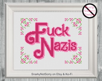 Fuck Nazis Cross Stitch Pattern PDF ONLY Barbiecore