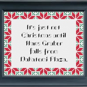 It&#39;s Just Not Christmas Until Hans Gruber Falls From Nakatomi Plaza PDF ONLY PATTERN digital cross stitch design