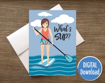 What’s SUP?, downloadable card, friendship card, stand up paddle board, SUP