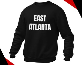 East Atlanta Sweatshirt: ATL Apparel