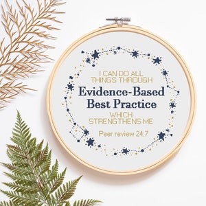 I Can Do All Things Through Evidence Based Best Practice Cross Stitch Pattern | Instant Download | PDF Pattern | Nerdy Cross Stitch Quote