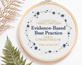 I Can Do All Things Through Evidence Based Best Practice Cross Stitch Pattern | Instant Download | PDF Pattern | Nerdy Cross Stitch Quote