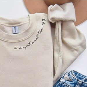 OT Sweatshirt  | Occupational Therapy Sweatshirt | Occupational Therapy Gift | Occupational Crewneck