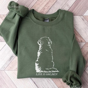 Golden Mom Sweatshirt | Life is Golden Sweatshirt  | Golden Retriever Gift |  Golden Retriever Mama |  Golden Retriever Sweatshirt