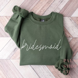 Bridesmaid Sweatshirt | Bridesmaid Gift Idea |  Bridesmaid Crewneck | Bride Sweatshirt | Brideal Party Gift