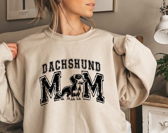 Dachshund Mom Sweatshirt | Dachshund Shirt Dachshund Mama gift | Weenie dog mom | Doxie Mom | Doxie Gifts | Weenie Gifts|  Dachshund Gift