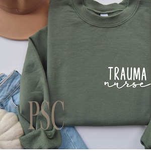 trauma nurse sweatshirt