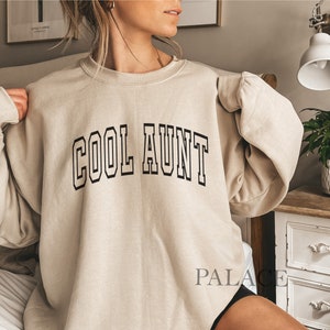 Auntie Sweatshirt  | Auntie Gift | New Auntie Crewneck | Aunt Sweatshirt | Cool Aunt Sweatshirt