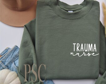 Trauma Nurse Sweatshirt | TN Nurse Sweatshirt | Nurse Sweatshirt | Trauma Nurse Gift