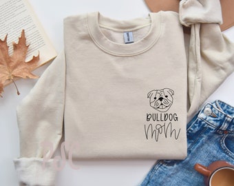 Bulldog Mom Sweatshirt | Bulldog Mama gift | Bulldog  Gift