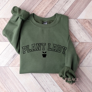 Plant Sweatshirt | Plant Lover Gift | Plant Gifts | Plant Mom