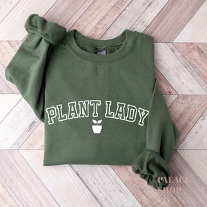 Plant Sweatshirt | Plant Lover Gift | Plant Gifts | Plant Mom